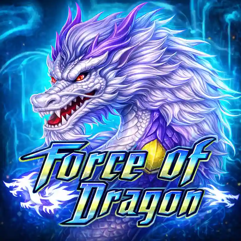 Force Of Dragon Slot Game - Play Online at kingjili